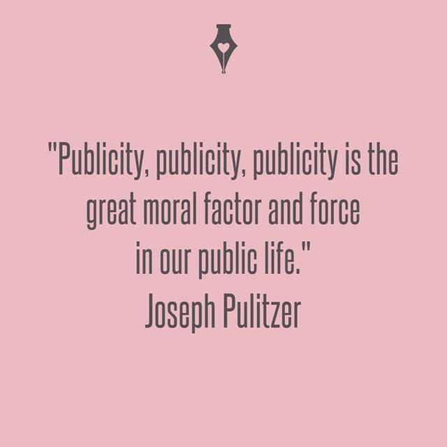 Publicity, publicity, publicity is the great moral factor and force in our public life. Joseph Pulitzer